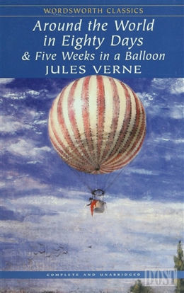 Around the World in Eighty Days And Five Weeks in A Balloon